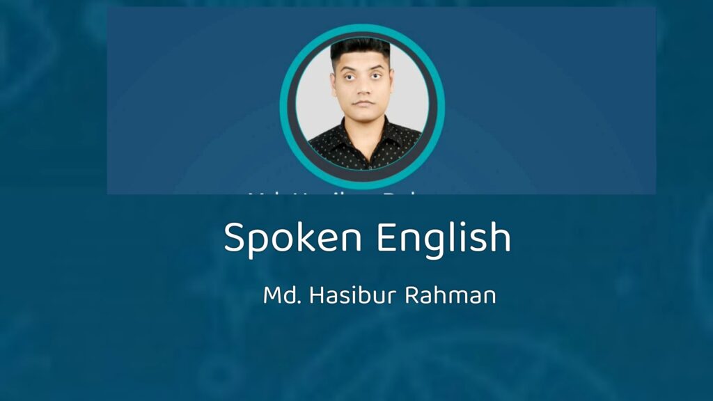 Spoken English Md. Hasibur Rahman