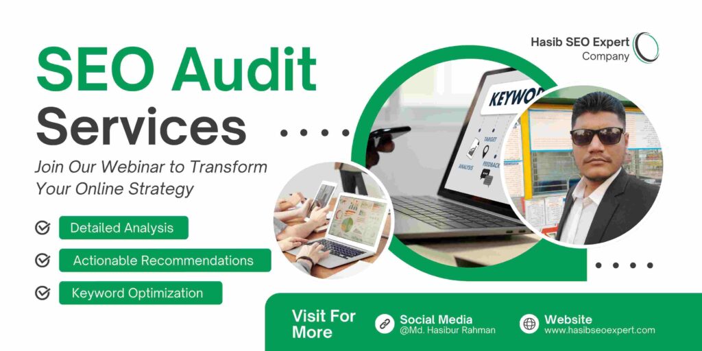 SEO Audit Services: The Ultimate Guide for Businesses in 2025 Md. Hasibur Rahman